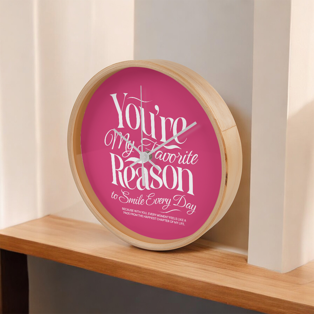 You're My Reason to Smile - Clock