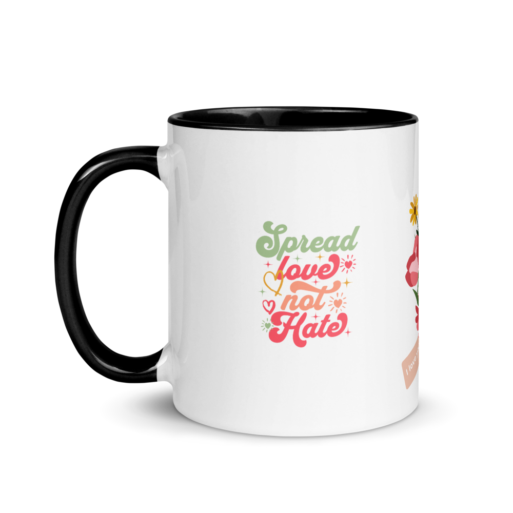 Spread Love Not Hate Flower Mug with Color Inside